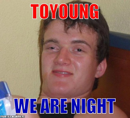 Toyoung – toyoung we are night