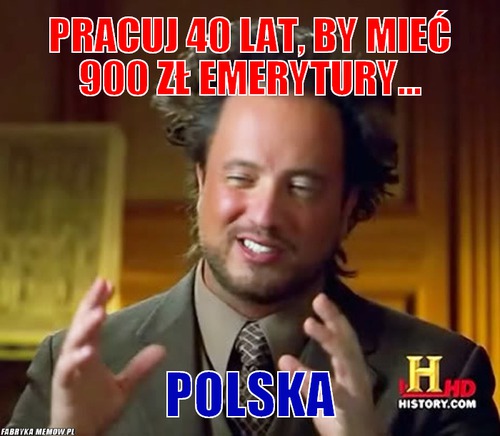 Pracuj 40 lat, by mieć 900 zł emerytury... – Pracuj 40 lat, by mieć 900 zł emerytury... Polska