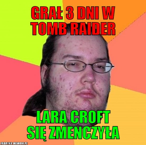 Grał 3 dni w tomb raider – grał 3 dni w tomb raider Lara Croft się zmenczyła