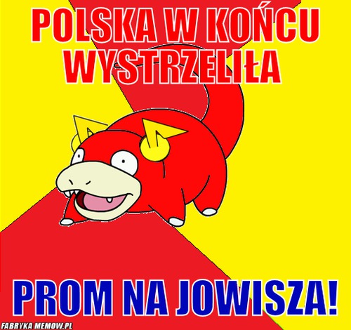Polska w końcu wystrzeliła – Polska w końcu wystrzeliła prom na jowisza!