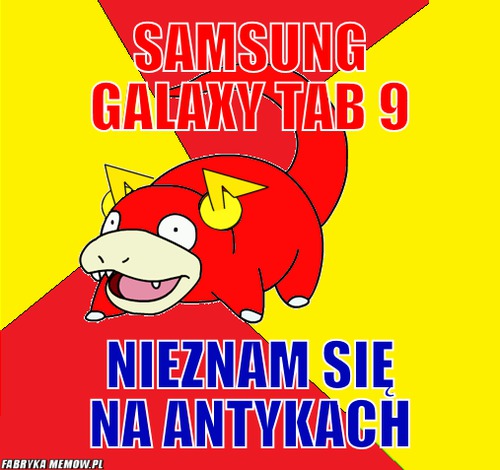 Samsung galaxy tab 9 – samsung galaxy tab 9 nieznam się na antykach
