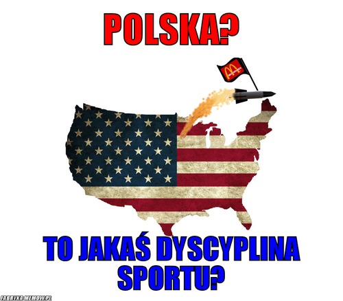 Polska? – polska? to jakaś dyscyplina sportu?
