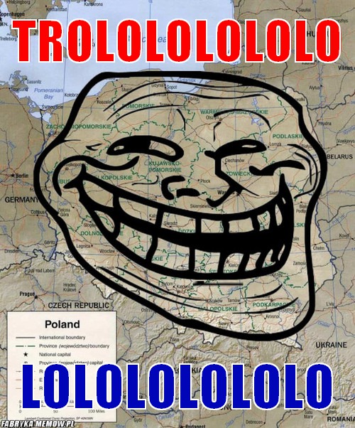 Trolololololo – trolololololo lolololololo