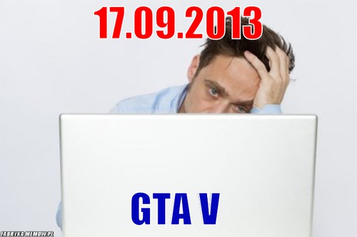 17.09.2013 – 17.09.2013 GTA V