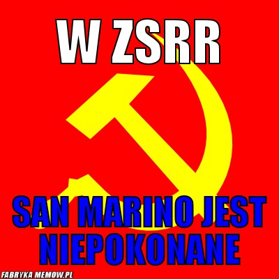 W ZSRR – W ZSRR San Marino jest niepokonane
