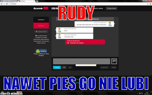 Rudy – Rudy nawet pies go nie lubi
