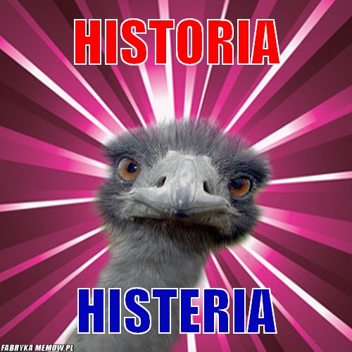 Historia – Historia Histeria