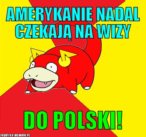 Amerykanie nadal czekają na wizy – amerykanie nadal czekają na wizy do polski!