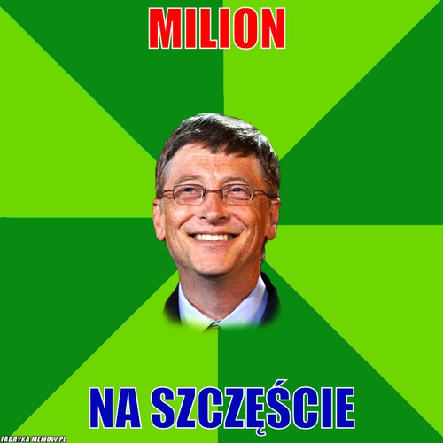 Milion – milion na szczęście