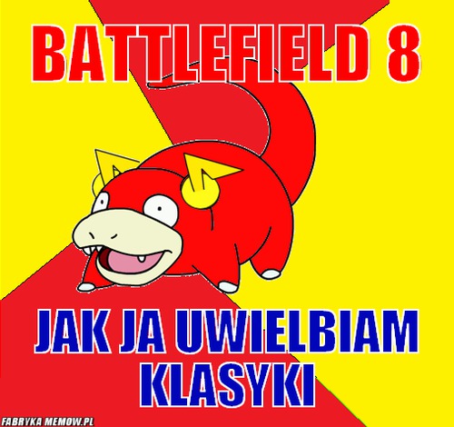 Battlefield 8 – Battlefield 8 jak ja uwielbiam klasyki