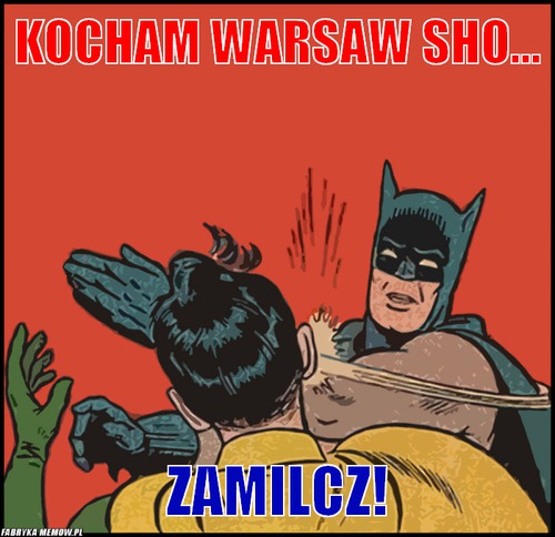 Kocham Warsaw Sho... – Kocham Warsaw Sho... Zamilcz!