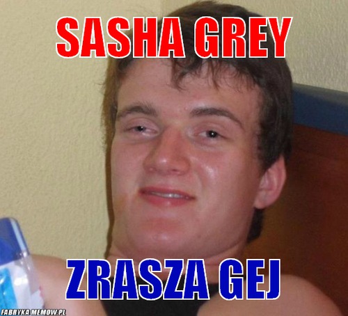 Sasha Grey – Sasha Grey Zrasza gej