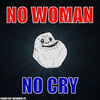 No woman – no woman no cry