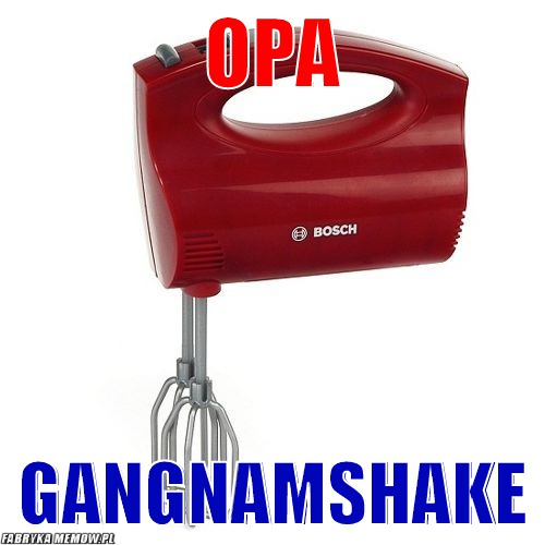Opa – opa gangnamshake
