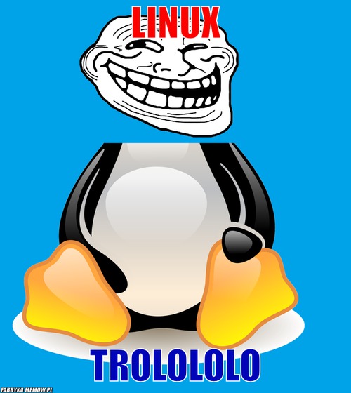 Linux – Linux trolololo