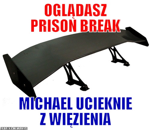 OglądASZ PRISON BREAK – oglądASZ PRISON BREAK MICHAEL UCIEKNIE Z WIĘZIENIA