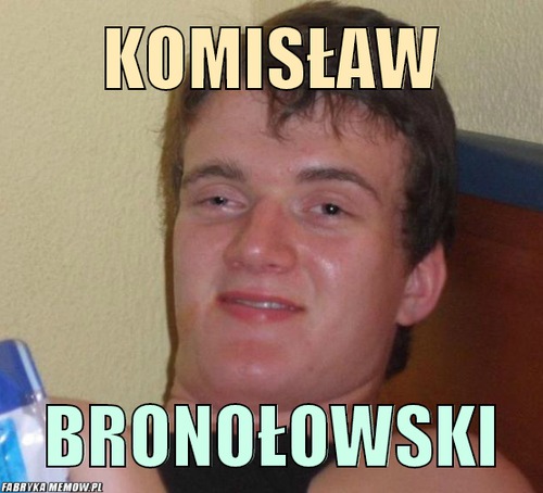 Komisław – Komisław Bronołowski