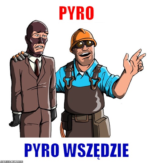 Pyro – Pyro Pyro wszędzie