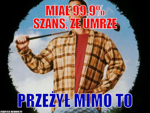 Miał 99,9% szans, że umrze – miał 99,9% szans, że umrze przeżył mimo to