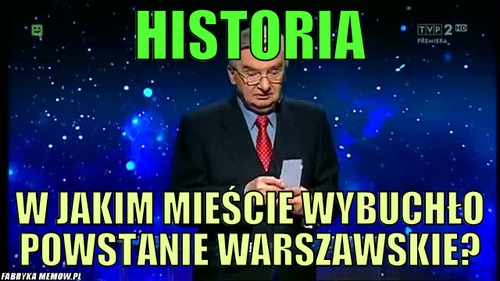 Historia – historia w jakim mieście wybuchło powstanie warszawskie?