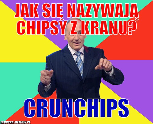 Jak się nazywają chipsy z kranu? – Jak się nazywają chipsy z kranu? Crunchips
