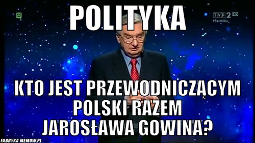 Polityka – Polityka Kto jest przewodniczącym Polski razem jarosława gowina?