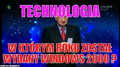 Technologia – Technologia W którym roku został wydany windows 2000 ?