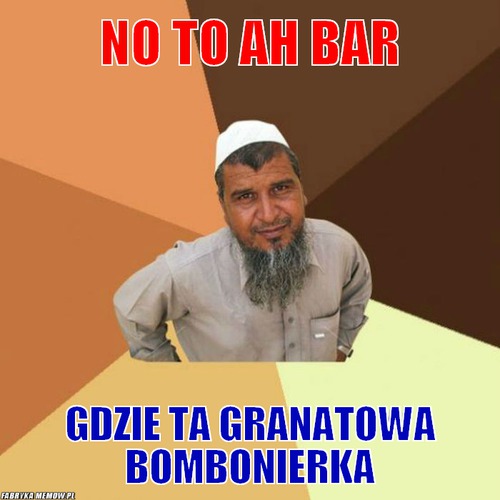 No to ah bar – no to ah bar gdzie ta granatowa bombonierka