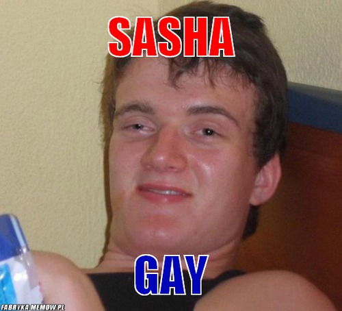 Sasha – sasha gay
