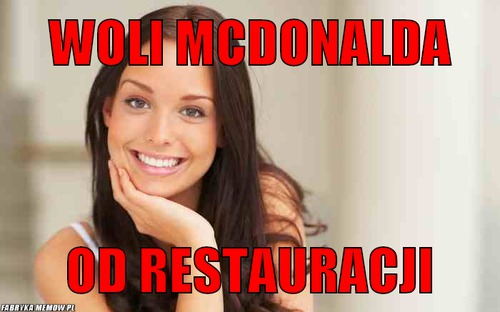 Woli mcdonalda – woli mcdonalda od restauracji
