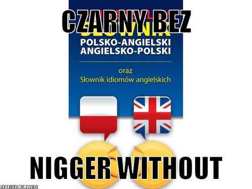Czarny bez – Czarny bez nigger without