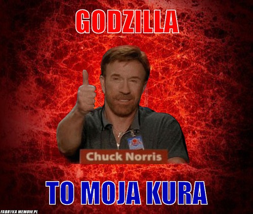 Godzilla – Godzilla To moja kura
