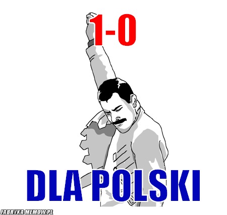 1-0 – 1-0 dla polski