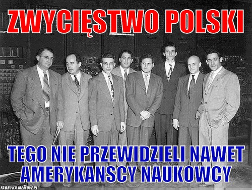 Zwycięstwo polski – zwycięstwo polski tego nie przewidzieli nawet amerykanscy naukowcy