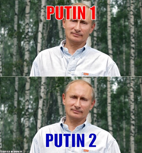 Putin 1 – Putin 1 Putin 2