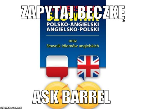 Zapytaj beczkę – Zapytaj beczkę Ask barrel 