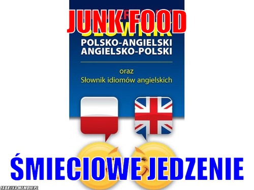 Junk food – Junk food Śmieciowe jedzenie