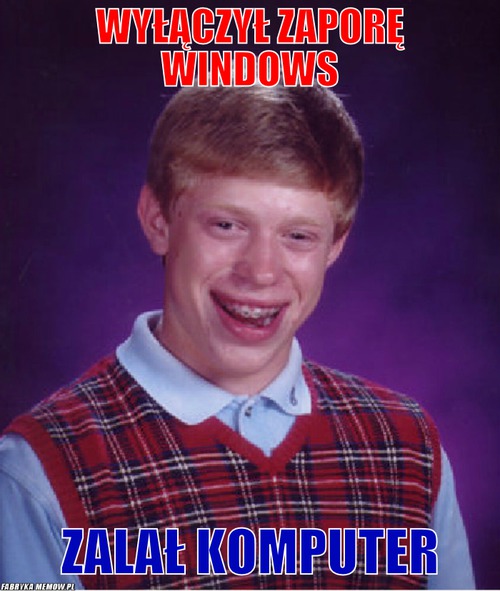 Wyłączył zaporę windows – wyłączył zaporę windows zalał komputer