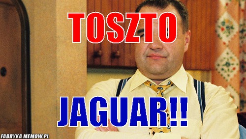 Toszto – Toszto jAGUAR!!