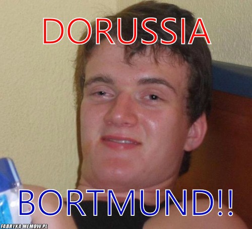Dorussia – dorussia bortmund!!