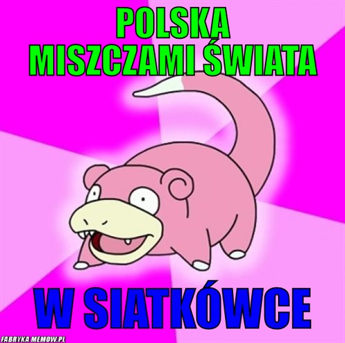 Polska miszczami świata – polska miszczami świata w siatkówce