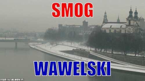 Smog – smog wawelski