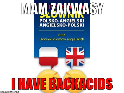 Mam zakwasy – Mam zakwasy I have backacids