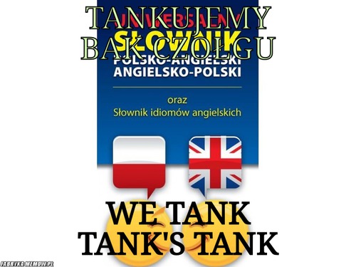 Tankujemy bak czołgu – tankujemy bak czołgu we tank tank&#039;s tank