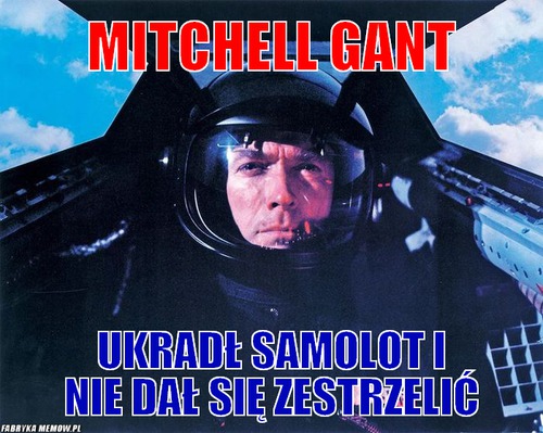Mitchell gant – mitchell gant ukradł samolot i nie dał się zestrzelić