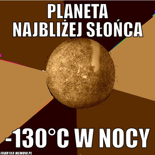 Planeta najbliżej słońca – planeta najbliżej słońca -130°C w nocy