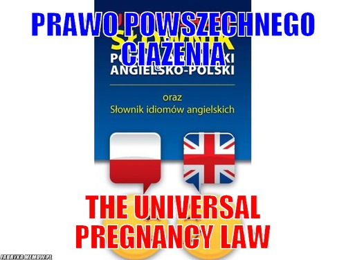 Prawo powszechnego ciążenia – prawo powszechnego ciążenia the universal pregnancy law