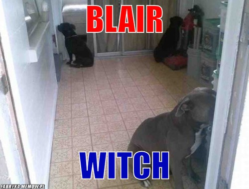 Blair – blair witch