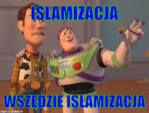 Islamizacja – Islamizacja Wszędzie islamizacja