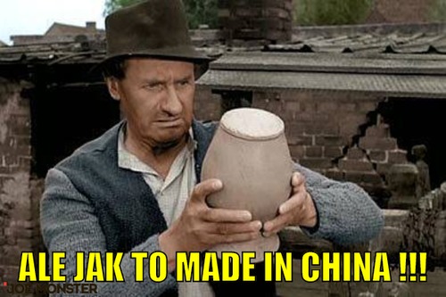  –  ale jak to made in china !!!
